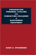 Preventing Thermal Cycling And Vibration Failures In Electronic Equipment