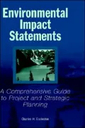Environmental Impact Statements: A Comprehensive Guide to Project and Strategic Planning
