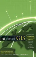 Internet GIS: Distributed Geographic Information Services for the Internet and Wireless Network