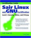 Sair Linux and GNU Certification Level 1: Security, Ethics and Privacy