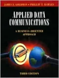 Applied Data Communications: A Business-Oriented Approach