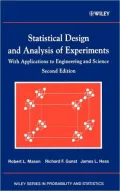 Statistical Design and Analysis of Experiments With Applications to Engineering and Science