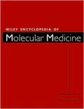 Encyclopedia of Molecular Medicine, V. 1-4