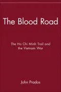 The Blood Road: The Ho Chi Minh Trail and the Vietnam War