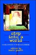 Step into a World: A Global Anthology of the New Black Literature