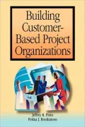 Building Customer-Based Project Organizations
