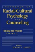 Handbook of Racial-Cultural Psychology and Counseling: Training and Practice, Volume 2