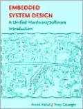 Embedded System Design: A Unified Hardware/Software Introduction