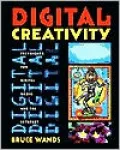 Digital Creativity: Techniques for Digital Media and the Internet, Vol. 1