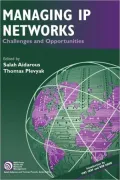 Managing IP Networks: Challenges and Opportunities