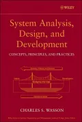 System Analysis, Design, and Development: Concepts, Principles, and Practices, Vol. 1