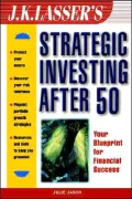 J.K. Lasser's Strategic Investing After 50