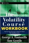 Volatility Course Workbook: Step-by-Step Exercises to Help You Master The Volatility Course (Wiley Trading Series)