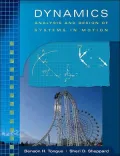 Dynamics : Analysis and Design of Systems in Motion