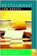 Restaurant Law Basics: Wiley Restaurant Basics Series