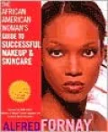 The African American Woman's Guide to Successful Makeup and Skincare