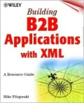 Building B2B Applications with XML: A Resource Guide