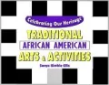 Traditional African American arts and activities