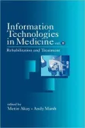 Information Technologies in Medicine, Volume 2, Rehabilitation and Treatment