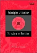 Principles of Nuclear Structure and Function
