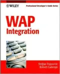 WAP Integration: Professional Developers Guide (Professional Developer's Guide Series)