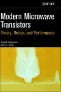 Modern Microwave Transistors: Theory, Design, and Performance
