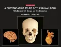 Photographic Atlas of the Human Body: With Selected Cat, Sheep, and Cow Dissections