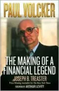 Paul Volcker: The Making of a Financial Legend