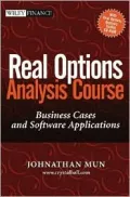 Real Options Analysis Course (Wiley Finance Series): Business Cases and Software Applications