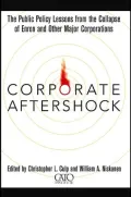 Corporate Aftershock: The Public Policy Lessons from the Collapse of Enron and Other Major Corporations