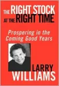 Right Stock at the Right Time: Timing the Market to Prosper from the Coming Years