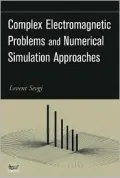 Complex Electromagnetic Problems and Numerical Simulation Approaches