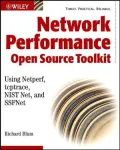 Network Performance Open Source Toolkit: Using Netperf, tcptrace, NISTnet, and SSFNet
