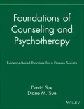 Foundations of Counseling and Psychotherapy : Evidence-Based Practices for a Diverse Society