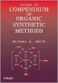 Compendium of Organic Synthetic Methods, Vol. 12