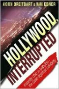 Hollywood, Interrupted: Insanity Chic in Babylon - The Case Against Celebrity
