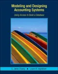 Modeling and Designing Accounting Systems: Using Access to Build a Database