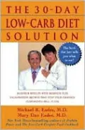 The 30-Day Low-Carb Diet Solution: Maximum Results with Minimum Fuss High-Protein Recipes that Stop Your Cravings Customized Meal Plans