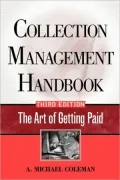 Collection Management Handbook: The Art of Getting Paid