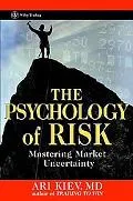 Psychology of Risk Mastering Market Uncertainty