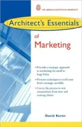 Architect's Essentials of Marketing(Architect's Essentials of Professional Practice Series)