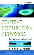 Content Distribution Networks An Engineering Approach