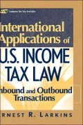 International Applications of U.S. Income Tax Law: Inbound and Outbound Transactions