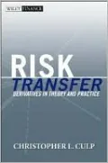Risk Transfer: Derivatives in Theory and Practice