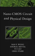Nano-CMOS Circuit and Physical Design