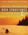 Objects, Data Structures and Abstraction: Using C++