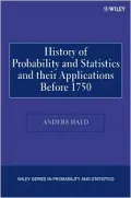 A History of Probability and Statistics and Their Applications Before 1750