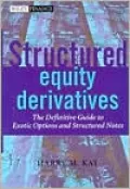 Structured Equity Derivatives: The Definitive Guide to Exotic Options and Structured Notes