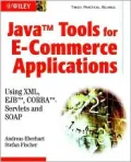 Java Tools: Using XML, EJB, CORBA, Servlets and SOAP