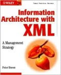 Information Architecture With Xml A Management Strategy